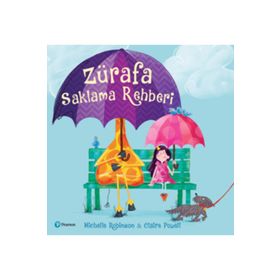 Zürafa Saklama Rehberi - Michelle Robinson Claire Powell