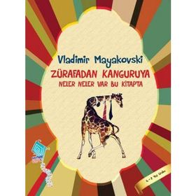 Zürafadan Kanguruya Neler Neler Var Bu Kitapta Vladimir Mayakovski