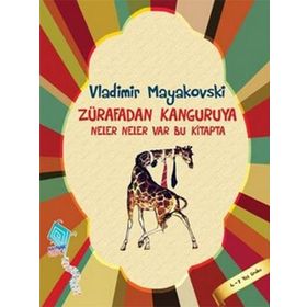 Zürafadan Kanguruya Neler Neler Var Bu Kitapta Vladimir Mayakovski
