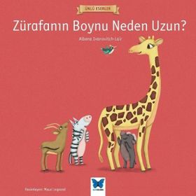 Zürafanın Boynu Neden Uzun? - Albena Ivanovitch Lair