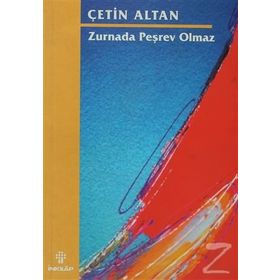 ZURNADA PEŞREV OLMAZ - ÇETİN ALTAN