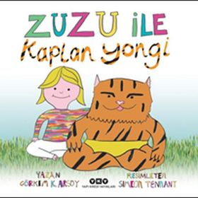Zuzu İle Kaplan Yongi - Görkem Kantar Arsoy