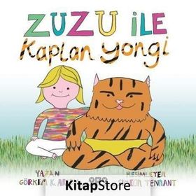 Zuzu İle Kaplan Yongi - Görkem Kantar Arsoy