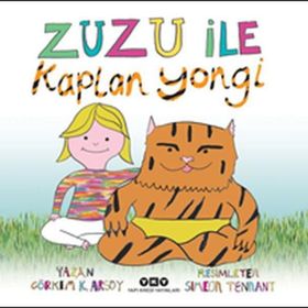 Zuzu İle Kaplan Yongi - Görkem Kantar Arsoy