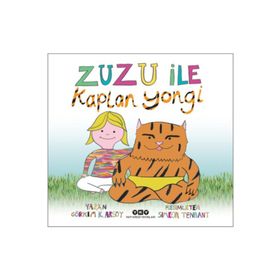 Zuzu İle Kaplan Yongi - Görkem Kantar Arsoy