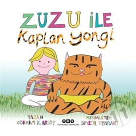 Zuzu İle Kaplan Yongi - Görkem Kantar Arsoy