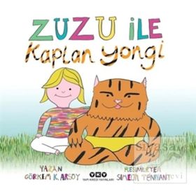 Zuzu İle Kaplan Yongi - Görkem Kantar Arsoy