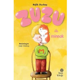 Zuzu ile Minnak / Refik Durbaş