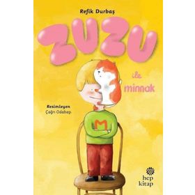 Zuzu ile Minnak / Refik Durbaş