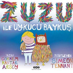 ZUZU ILE UYKUCU BAYKUŞ - GÖRKEM KANTAR ARSOY