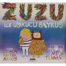 ZUZU ILE UYKUCU BAYKUŞ - GÖRKEM KANTAR ARSOY