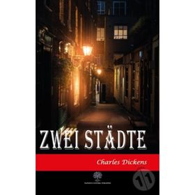 Zwei Stadte - Charles Dickens