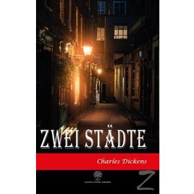 Zwei Stadte - Charles Dickens
