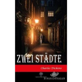Zwei Stadte - Charles Dickens