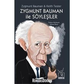 Zygmunt Bauman ile Söyleşiler - Zygmunt Bauman