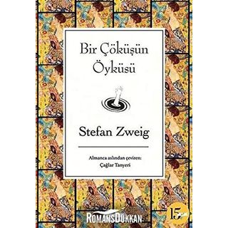 Bir Çöküşün Öyküsü - Stefan Zweig Fiyatları | Cimri