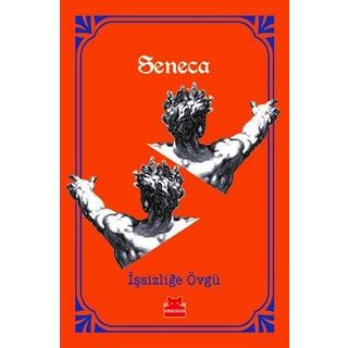 İşsizliğe Övgü - Seneca Fiyatları | Cimri