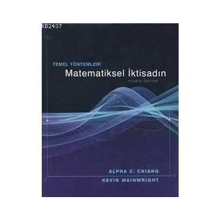 MATEMATIKSEL İKTİSADIN TEMEL YÖNTEMLERİ - ALPHA CHIANG