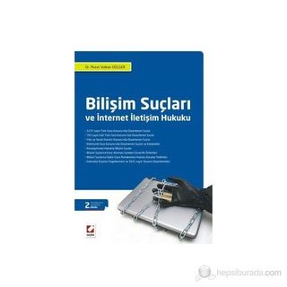 Bilişim Suçları ve İnternet İletişim Hukuku - Murat Volkan Dülger