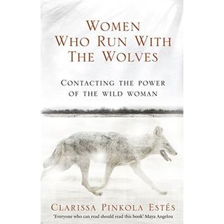 Women Who Run With The Wolves - Clarissa Pinkola Estes Fiyatları