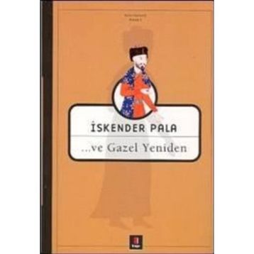 ...VE GAZEL YENIDEN - İSKENDER PALA