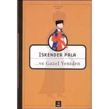 ...VE GAZEL YENIDEN - İSKENDER PALA