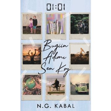 01:01 Bugün Adımı Sen Koy Ciltli - N.G Kabal