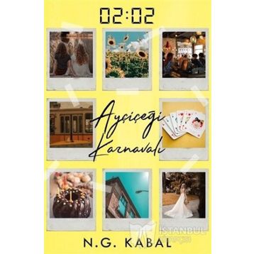 02:02 Ayçiçeği Karnavalı - N. G. Kabal