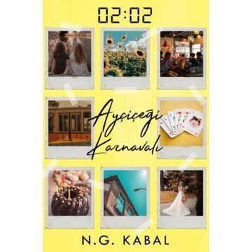 02:02 Ayçiçeği Karnavalı - N. G. Kabal