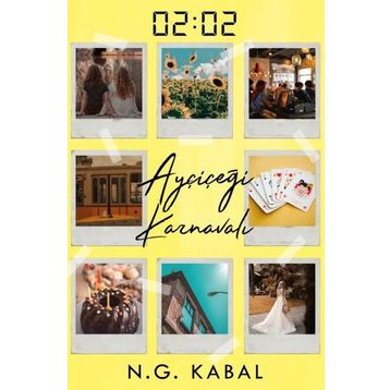 02:02 Ayçiçeği Karnavalı - N. G. Kabal