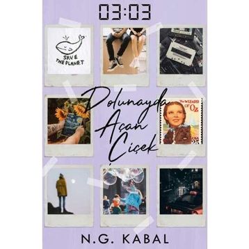 03:03 Dolunayda Açan Çiçek Ciltli N. G. Kabal