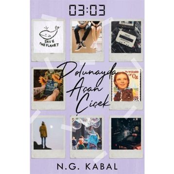 03:03 Dolunayda Açan Çiçek - N. G. Kabal