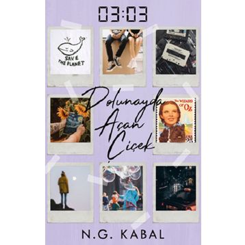 03:03 Dolunayda Açan Çiçek - N. G. Kabal