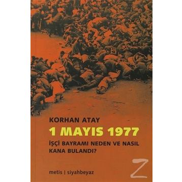 1 MAYIS 1977 TÜRKİYE DEVRIMCILERININ İKİ 1 MAYIS BELGESELI - NAIL GÜRELİ
