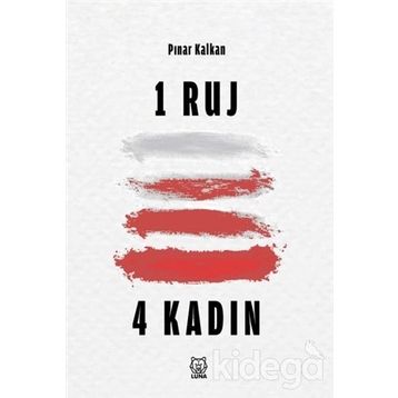 1 Ruj 4 Kadın - Pınar Kalkan