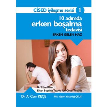 10 Adımda Erken Boşalma Tedavisi - Dr. A. Cem Keçe