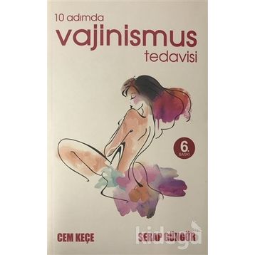 10 Adımda Vajinismus Tedavisi - Dr. A. Cem Keçe