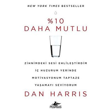 %10 Daha Mutlu - Dan Harris