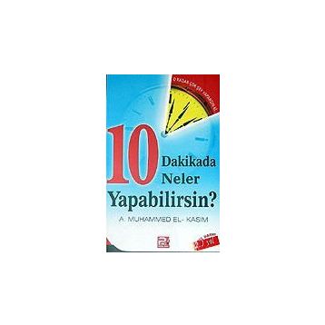 10 DAKIKADA NELER YAPABILIRSINIZ - A. MUHAMMED EL-KASIM