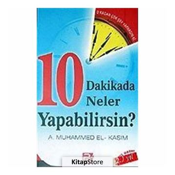 10 DAKIKADA NELER YAPABILIRSINIZ - A. MUHAMMED EL-KASIM