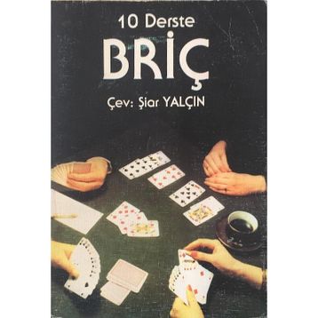 10 DERSTE BRİÇ - ŞİAR YALÇIN