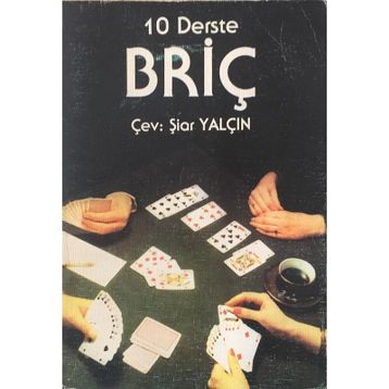 10 DERSTE BRİÇ - ŞİAR YALÇIN