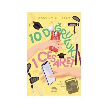 10 Doğruluk 1 Cesaret - Ashley Elston
