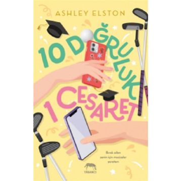 10 Doğruluk 1 Cesaret - Ashley Elston