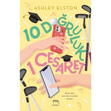 10 Doğruluk 1 Cesaret - Ashley Elston