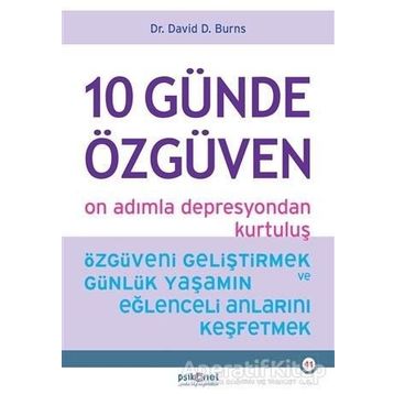 10 Günde Özgüven - On Adımla Depresyondan Kurtuluş - David D. Burns