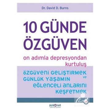 10 Günde Özgüven - On Adımla Depresyondan Kurtuluş - David D. Burns