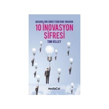 10 İnovasyon Şifresi - Tom Kelley