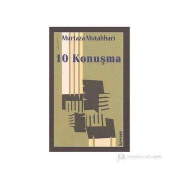 10 Konuşma - m hadi esedi murtaza mutahhari allame tabatabai