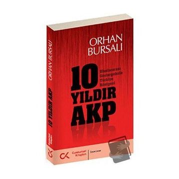 10 Yıldır AKP - Orhan Bursalı